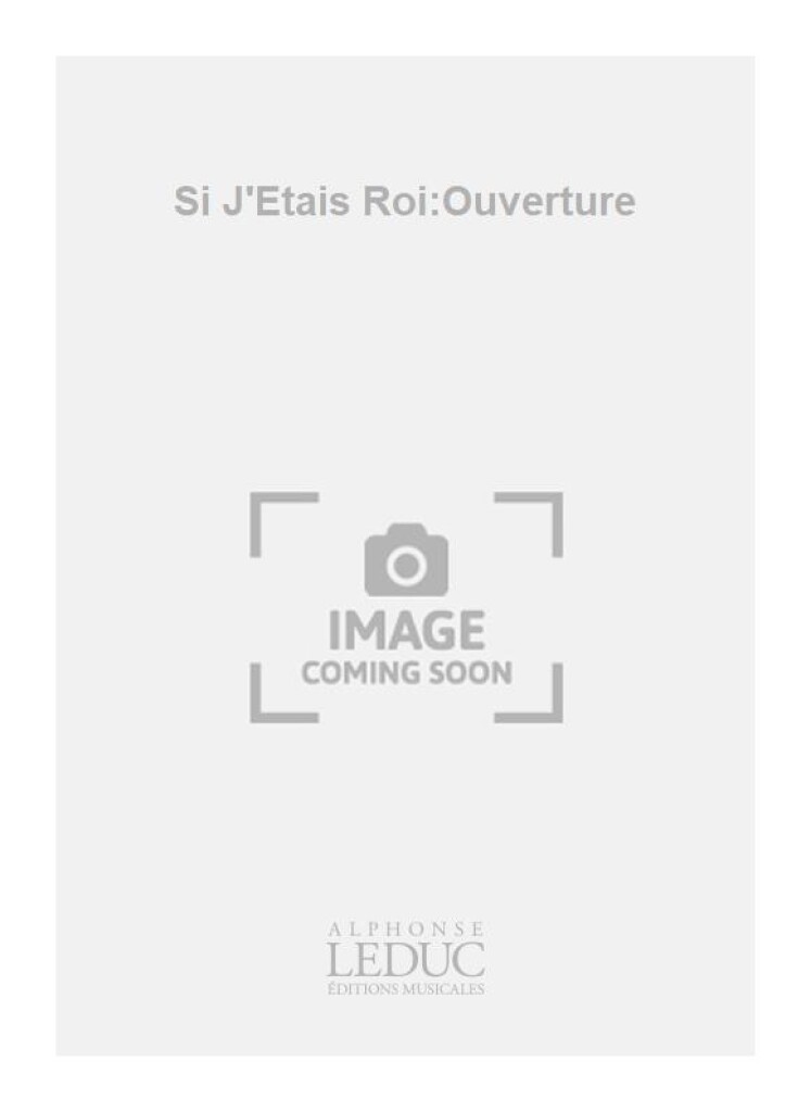 Si J'Etais Roi:Ouverture